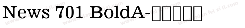 News 701 BoldA字体转换